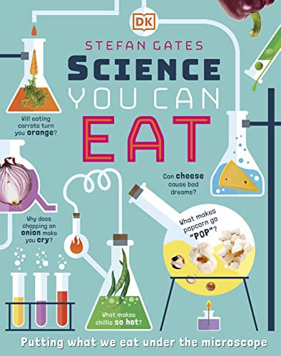 Science You Can Eat: Putting what we Eat Under the Microscope von DK