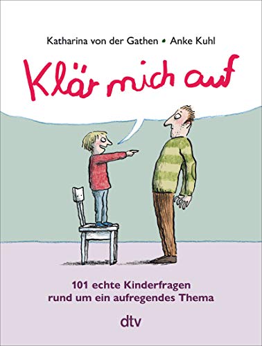 Klär mich auf (Sonderausgabe): Sonderausgabe des Sachbuch-Bestsellers ab 8 von dtv Verlagsgesellschaft