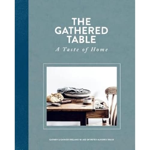 The Gathered Table: A Taste of Home von Nine Bean Rows