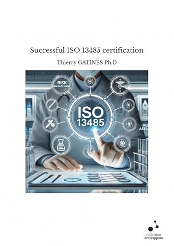 Successful ISO 13485 certification Successful ISO 13485 certification von THEBOOKEDITION