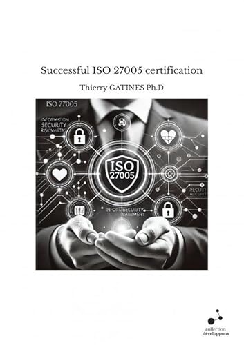 Successful ISO 27005 certification Successful ISO 27005 certification von THEBOOKEDITION