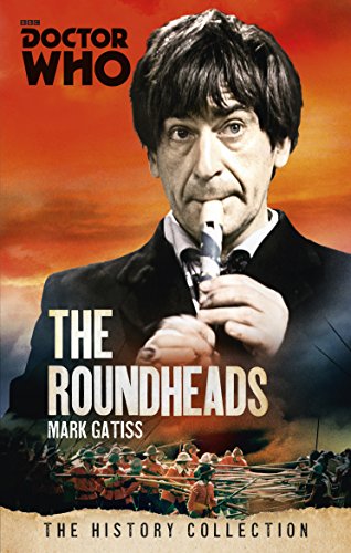 DOCTOR WHO: THE ROUNDHEADS: The History Collection (Doctor Who - The History Collection) von BBC Books