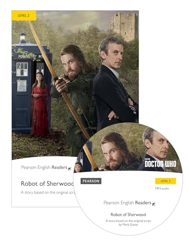 Level 2: Doctor Who: The Robot of Sherwood Buch und MP3 Pack (Pearson English Readers)