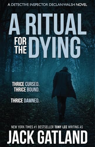 A Ritual For the Dying: (Detective Inspector Declan Walsh Crime Series Book 6) von Independently published