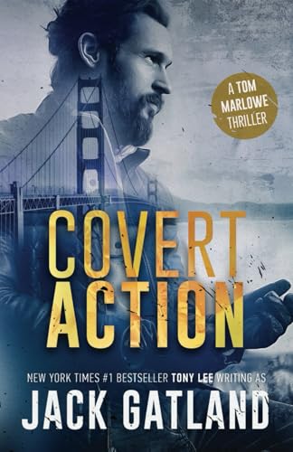 Covert Action: A Gripping Spy Thriller (Tom Marlowe Book 3) (Tom Marlowe Spy Thrillers, Band 3)