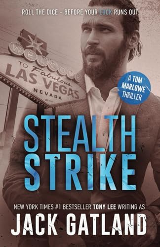 Stealth Strike: A Gripping Spy Thriller (Tom Marlowe Spy Thrillers, Band 5)