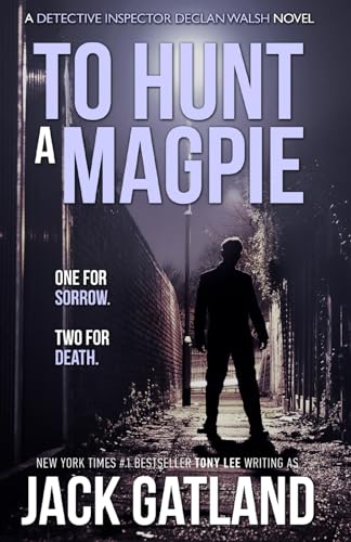 To Hunt A Magpie: (Detective Inspector Declan Walsh Crime Series Book 5)