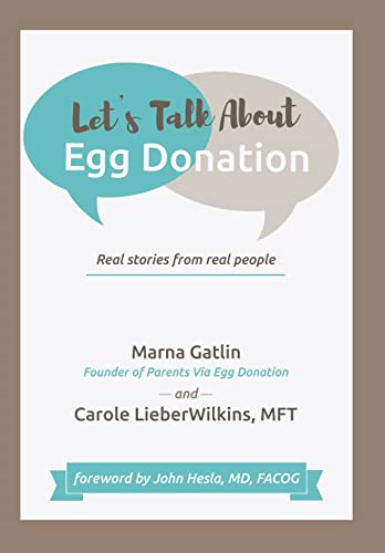 Let's Talk About Egg Donation: Real Stories from Real People von Archway Publishing