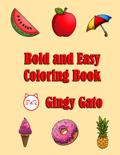 Bold and Easy Coloring Book: 40 Bold and Easy Simple Hand Drawn Illustrations on Large 8.5 x 11 Paper von Independently published