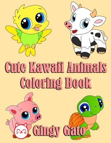 Cute Kawaii Animals Coloring Book: 30 Simple and Adorable Hand Drawn Cute Kawaii Animal Illustrations on Large 8.5 x 11 Pape