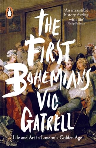 The First Bohemians: Life and Art in London's Golden Age von imusti