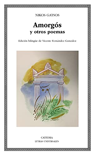 Amorgós y otros poemas (Letras Universales) von Ediciones Catedra