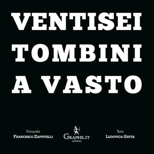 Ventisei tombini a Vasto. Ediz. italiana e inglese (Panta) von Graphe.it