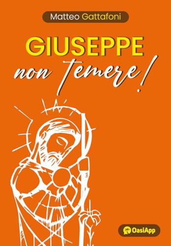 Giuseppe non temere! von OasiApp La Pietra d'Angolo