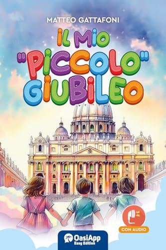 Il mio «piccolo» giubileo von OasiApp La Pietra d'Angolo