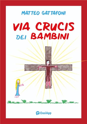 Via Crucis dei bambini von OasiApp La Pietra d'Angolo