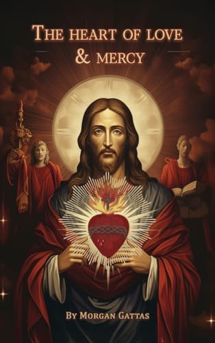 The Heart of Love and Mercy von Franklin Publishers