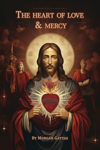 The Heart of Love and Mercy von Franklin Publishers