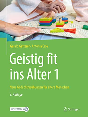 Geistig fit ins Alter 1: Neue Gedächtnisübungen für ältere Menschen