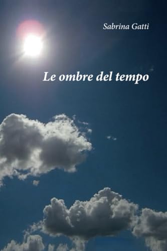 Le ombre del tempo von Youcanprint