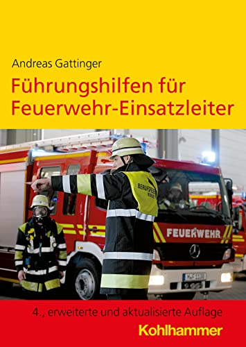 Führungshilfen für Feuerwehr-Einsatzleiter von Kohlhammer