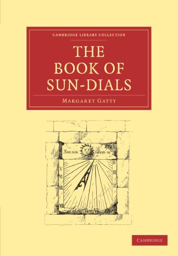 The Book of Sun-Dials (Cambridge Library Collection: Women's Writing)