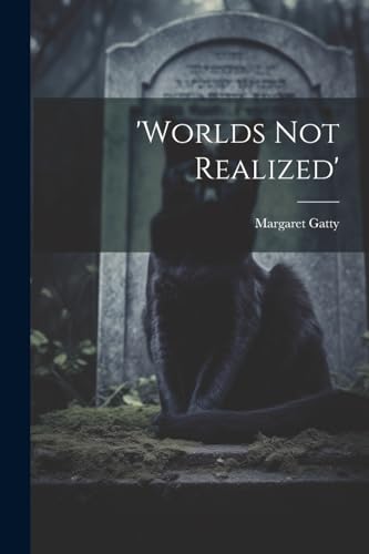 'worlds Not Realized' von Legare Street Press