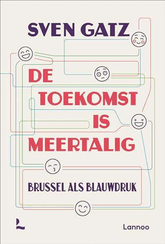 De toekomst is meertalig: Brussel als blauwdruk von Lannoo