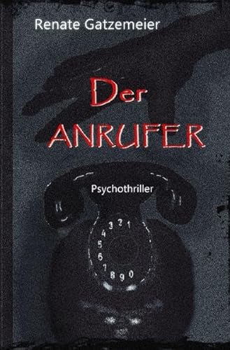 Der Anrufer: Psycho-Thriller