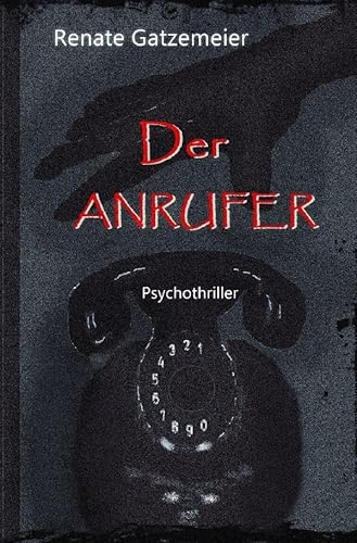 Der Anrufer: Psycho-Thriller von epubli