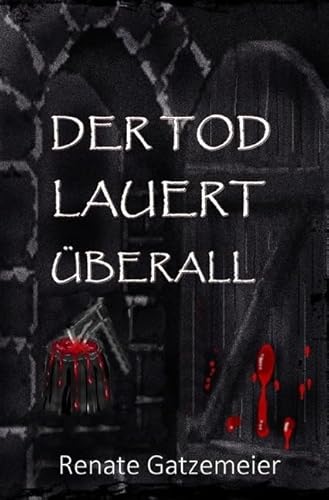 Der Tod lauert überall von epubli