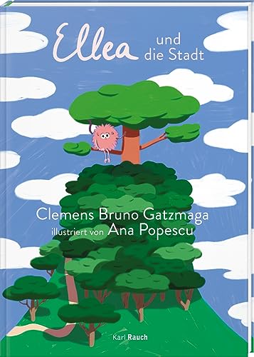 Ellea und die Stadt von Rauch, Karl Verlag