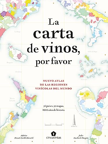 La carta de vinos, por favor: Nuevo atlas de las regiones vinícolas del mundo von Cinco Tintas