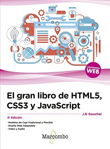 El gran libro de HTML5, CSS3 y JavaScript 3ª Edición El gran libro de HTML5, CSS3 y JavaScript 3ª Edición von Marcombo