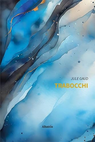 Trabocchi (Nuove voci. Le piume) von Gruppo Albatros Il Filo