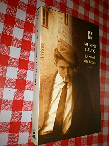 Le Soleil des Scorta.Le soleil des Scorta - Prix Goncourt 2004 Le Soleil des Scorta.Le soleil des Scorta - Prix Goncourt 2004