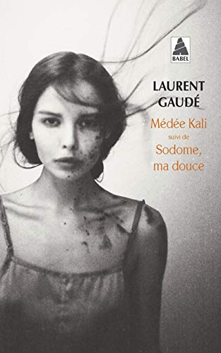Medee Kali suivi de Sodome, ma douce Medee Kali suivi de Sodome, ma douce von Actes Sud
