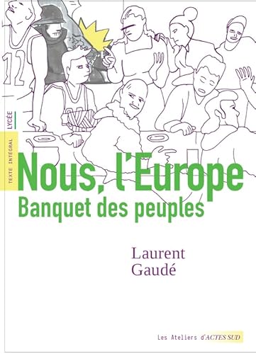 Nous, l'Europe: Banquet des peuples Nous, l'Europe: Banquet des peuples von ACTES SUD
