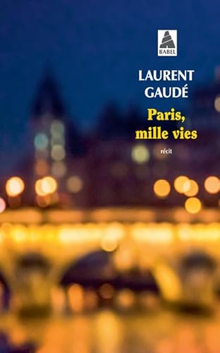 Paris, mille vies Paris, mille vies von ACTES SUD