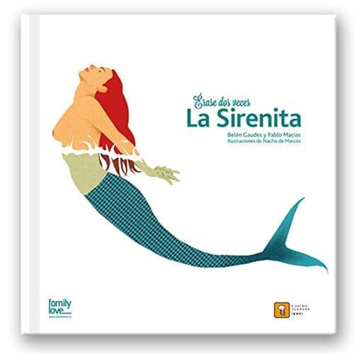 Érase dos veces. La Sirenita