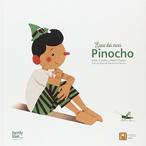 Érase dos veces. Pinocho von Cuatro Tuercas S.L.