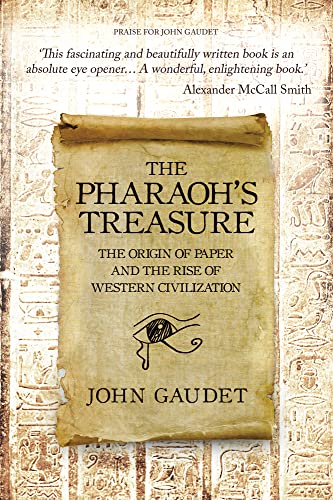 The Pharaoh's Treasure: The Origins of Paper and the Rise of Western Civilization von Amberley Publishing