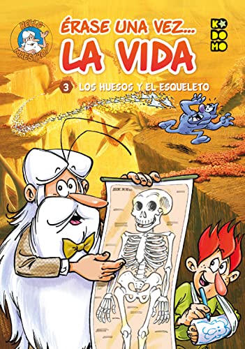 Érase una vez... la vida vol. 03: Los huesos y el esqueleto