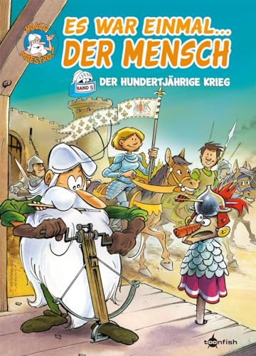 Es war einmal… der Mensch. Band 5: Der Hundertjährige Krieg von Splitter Verlag