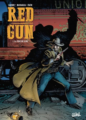 Red Gun T01: La Voie du sang von SOLEIL