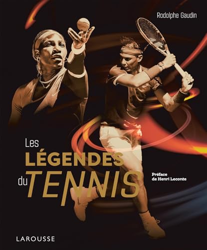 Les légendes du tennis von LAROUSSE