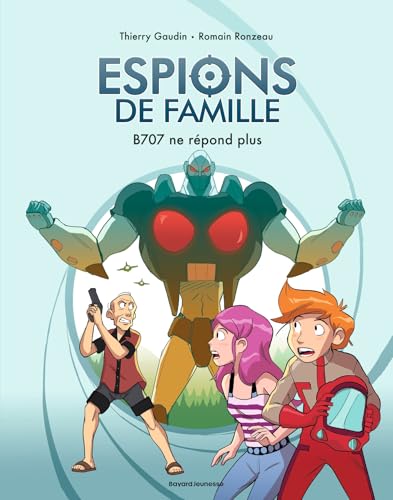 Espions de famille, Tome 02: B707 ne répond plus
