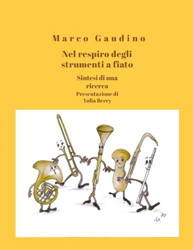 Nel respiro degli strumenti a fiato: Sintesi di una ricerca Nel respiro degli strumenti a fiato: Sintesi di una ricerca von Lulu.com