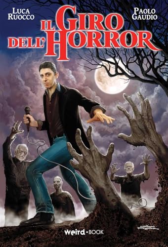 Il giro dell'horror. Con Video von Weird Book
