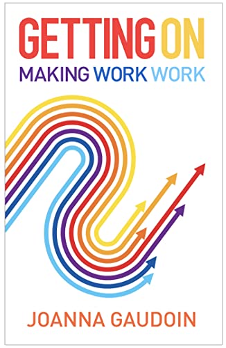 Getting oO: Making Work Work Getting oO: Making Work Work von Practical Inspiration Publishing